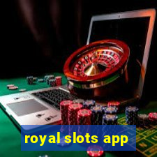 royal slots app